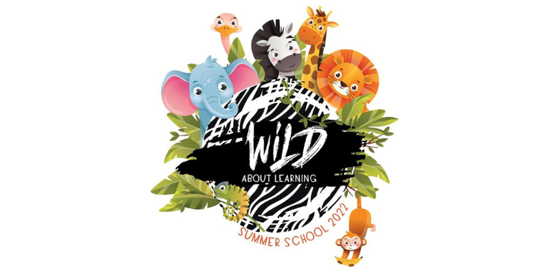 Wild About Learning Summer School 2022